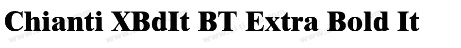 Chianti XBdIt BT Extra Bold Italic字体转换